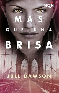 Más que una brisa - Jull Dawson - E-Book