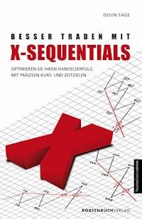 Besser traden mit X-Sequentials - Devin Sage - E-Book