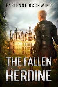 The Fallen Heroine - Fabienne Gschwind - E-Book