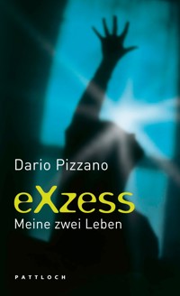 Exzess - Dario Pizzano - E-Book