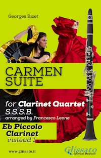 "Carmen" Suite for Clarinet Quartet (Eb Piccolo) - Georges Bizet - E-Book