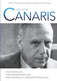 Wilhelm Canaris -  - E-Book