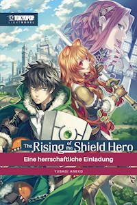 The Rising of the Shield Hero – Light Novel 01 - Kugane Maruyama - E-Book
