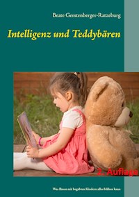 Intelligenz und Teddybären - Beate Gerstenberger-Ratzeburg - E-Book