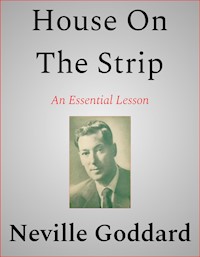House On The Strip - Neville Goddard - E-Book