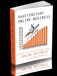 Raketenstart Online-Business - Christian Lackner - E-Book