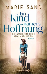 Ein Kind namens Hoffnung - Marie Sand - E-Book
