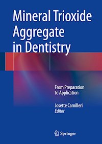 Mineral Trioxide Aggregate in Dentistry -  - E-Book
