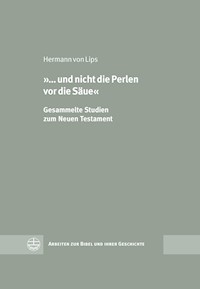 '... und nicht die Perlen vor die Säue' - Hermann von Lips - E-Book