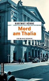 Mord am Thalia - Hartmut Höhne - E-Book