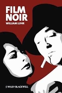 Film Noir - William Luhr - E-Book