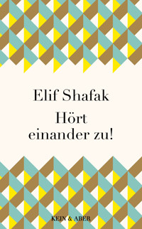 Hört einander zu! - Elif Shafak - E-Book + Hörbuch