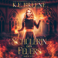 Schülerin des Feuers - Fantasy mit Spice - K.F. Breene - Hörbuch