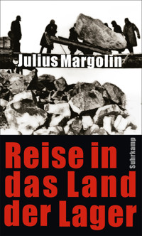 Reise in das Land der Lager - Julius Margolin - E-Book