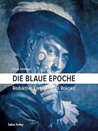 Die blaue Epoche - Franz Reitinger - E-Book