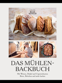 Das Mühlen-Backbuch - Hegnacher Mühle - E-Book