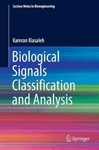 Biological Signals Classification and Analysis - Kamran Kiasaleh - E-Book