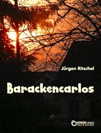 Barackencarlos - Jürgen Ritschel - E-Book