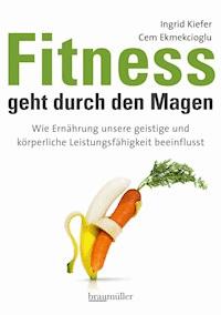 Fitness geht durch den Magen - Ingrid Kiefer - E-Book