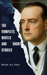 The Complete Novels and Short Stories of Saki - Saki - E-Book