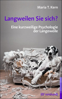 Langweilen Sie sich? - Maria Kern - E-Book