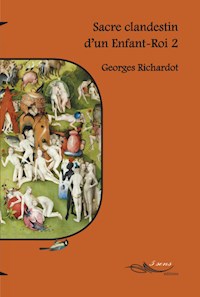 Sacre d’un Enfant-Roi 2 - Georges Richardot - E-Book