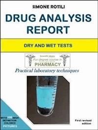 DRUG ANALYSIS REPORT - A practical laboratory approach - Simone Rotili - E-Book