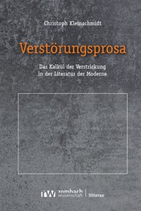 Verstörungsprosa - Christoph Kleinschmidt - E-Book