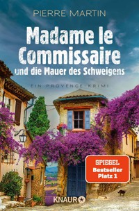 Madame le Commissaire und die Mauer des Schweigens - Pierre Martin - E-Book