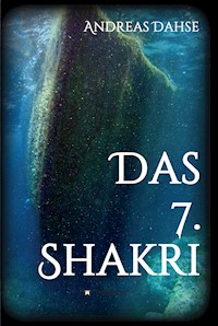 Das 7. Shakri - Andreas Dahse - E-Book