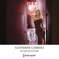Secretos de una boda - Katherine Garbera - Hörbuch