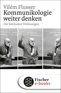 Kommunikologie weiter denken - Vilém Flusser - E-Book
