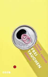 Freitauchen - Anna Rosina Fischer - E-Book