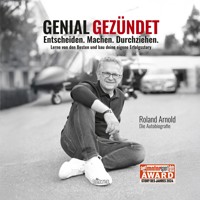 Genial gezündet - Roland Arnold - Hörbuch