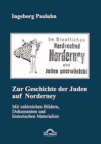 Zur Geschichte der Juden auf Norderney - Ingeborg Pauluhn - E-Book