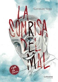 La sonrisa del mal - Germán Vega - E-Book