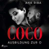 Coco - Ausbildung zur O - Ana Riba - Hörbuch