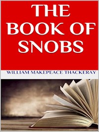 The book of snob - William Makepeace Thackeray - E-Book