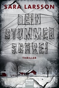 Dein stummer Schrei - Sara Larsson - E-Book