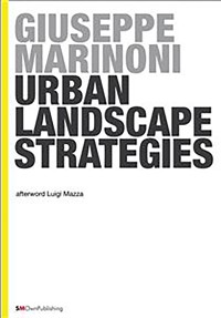 Urban Landscape Strategies - Giuseppe Marinoni - E-Book