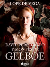 David perseguido y montes de Gelboe - Лопе де Вега - E-Book