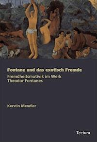 Fontane und das exotisch Fremde - Kerstin Mendler - E-Book