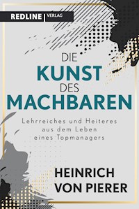 Die Kunst des Machbaren - Heinrich von Pierer - E-Book