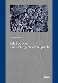 Lehrbuch der klassisch-ägyptischen Sprache - Hanna Jenni - E-Book