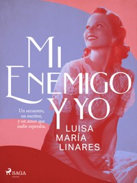 Mi enemigo y yo - Luisa María Linares - E-Book
