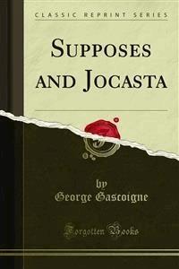 Supposes and Jocasta - George Gascoigne - E-Book