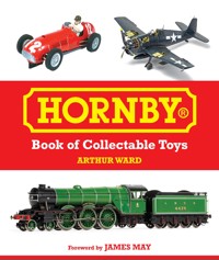 Hornby Book of Collectable Toys - Arthur Ward - E-Book