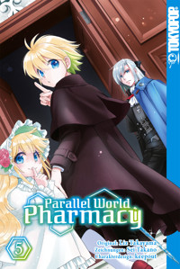 Parallel World Pharmacy, Band 05 - Liz Takayama - E-Book