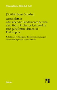 Aenesidemus oder über die Fundamente der von Herrn Professor Reinhold in Jena gelieferten Elementar-Philosophie - Gottlob Ernst Schulze - E-Book