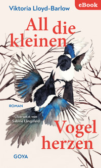 All die kleinen Vogelherzen - Viktoria Lloyd-Barlow - E-Book